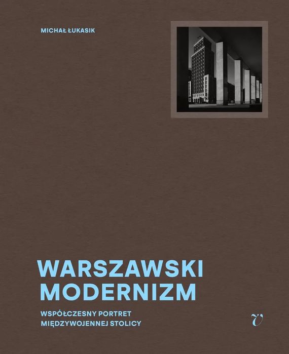 Warszawski modernizm. OsnoVa. Nowy Produkt