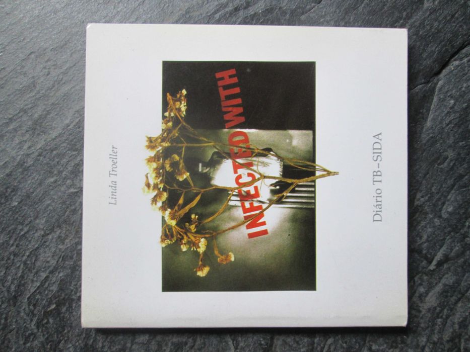 Linda Troeller: Indected With - Diário TB - SIDA