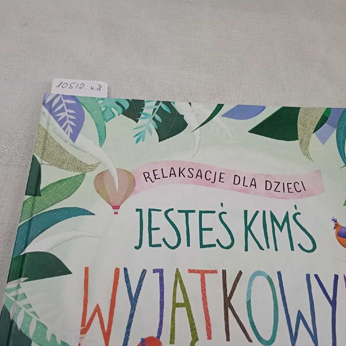 Jesteś kimś wyjątkowym. Relaksację dla dzieci.