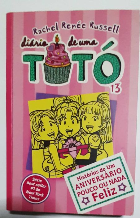 Diário de uma Totó - Histórias de Um Aniversário Pouco ou Nada Feliz
