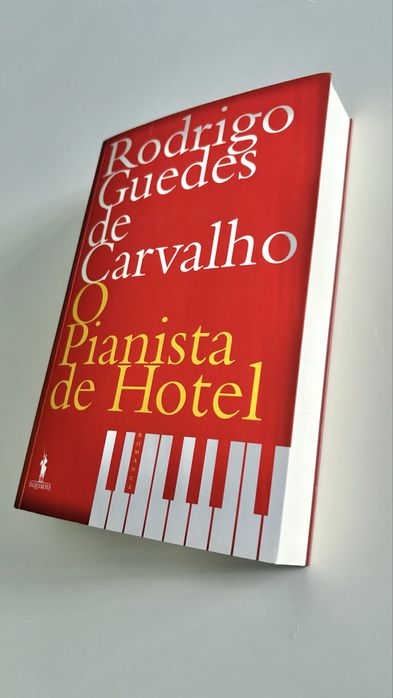 O Pianista de Hotel - Rodrigo Guedes de Carvalho