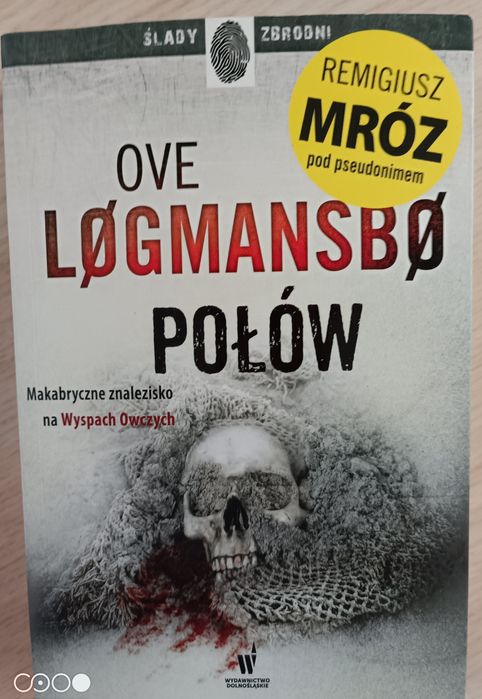 Remigiusz Mróz - "Połów" 2016 Wyd. Dolnośląskie JAK NOWA