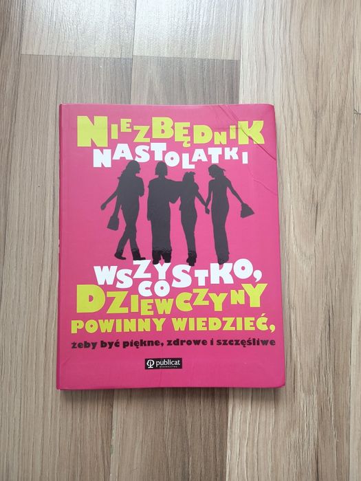 Niezbędnik nastolatki. Wszystko, co dziewczyny powinny wiedzieć