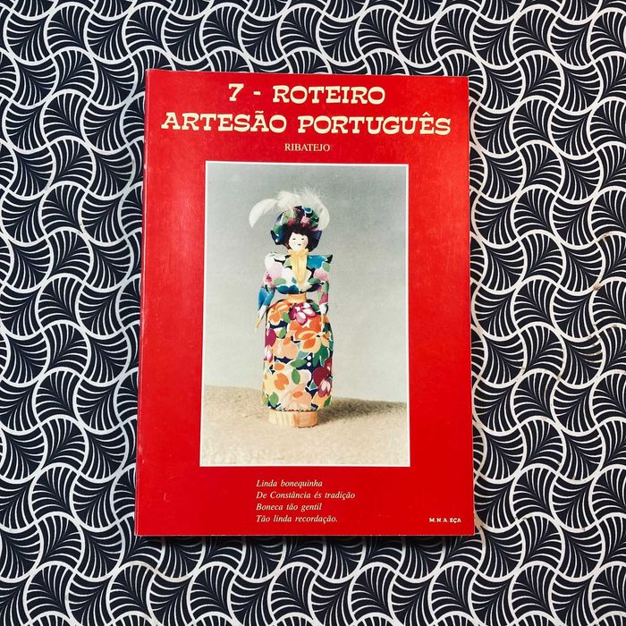 Roteiro Artesão Português: Ribatejo  (nº7) - Maria Natália Almeida D'Eça