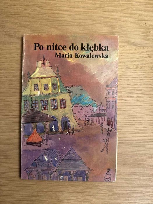 Maria Kowalewska - Po nitce do kłębka (KAW)
