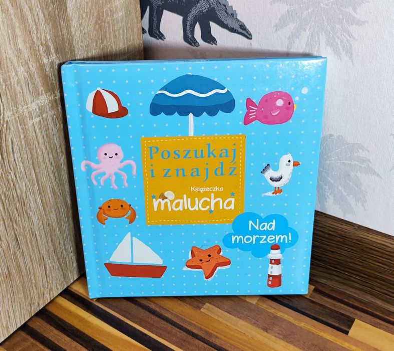 Poszukaj i znajdź. Książeczka malucha. Nad morzem! Wyszukiwanka