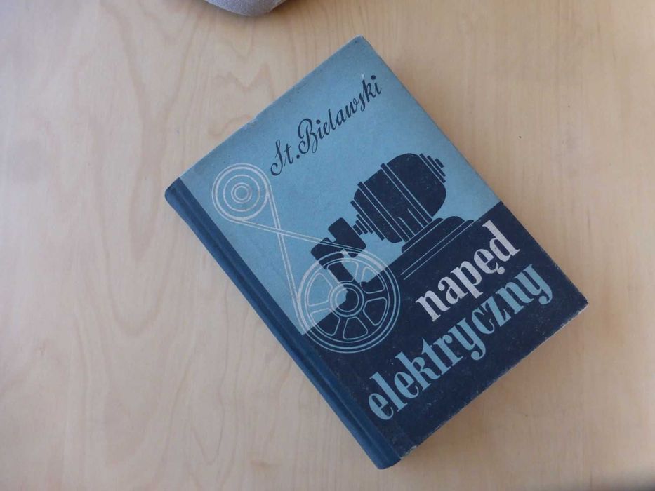 Napęd elektryczny. Stanisław Bielawski 1963 rok PRL