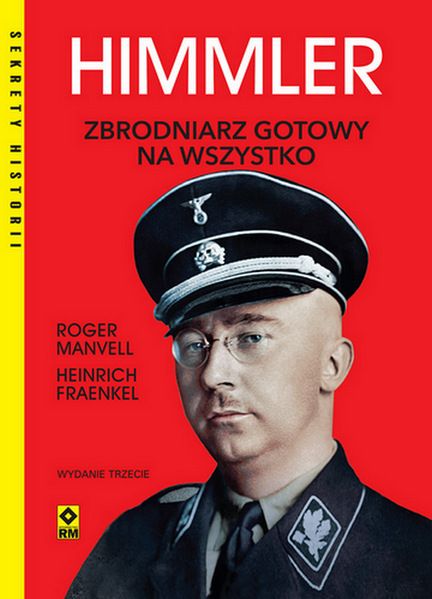 Himmler. Zbrodniarz Gotowy Na Wszystko Wyd. 2025 Heinrich Fraenkel,Roger Manvell