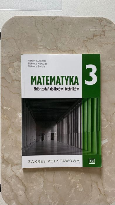 Matematyka 3 - zbiór zadań - zakres podstawowy