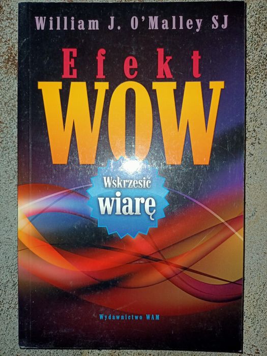 Efekt wow  wskrzesić wiarę O'Malley