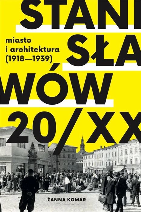 Stanisławów 20/XX. Miasto i architektura 1918, 193 Kolegium Europy