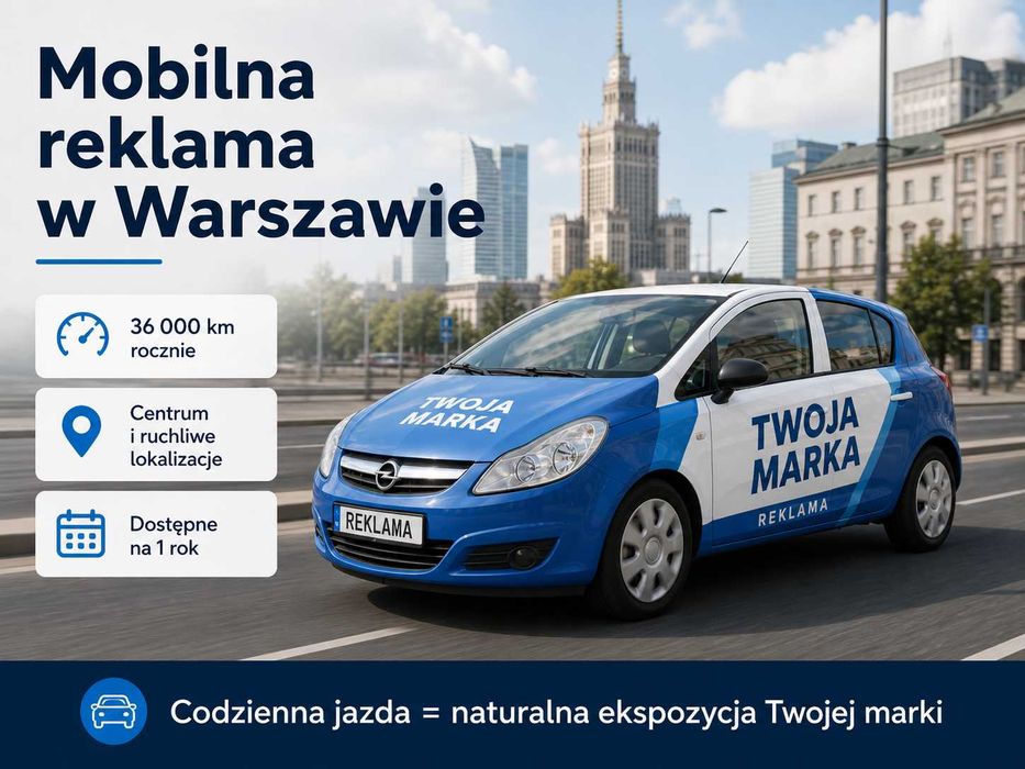 Samochód do reklamy / mobilna reklama Warszawa Centrum