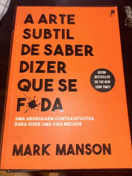 Arte subtil de saber dizer que se F*da