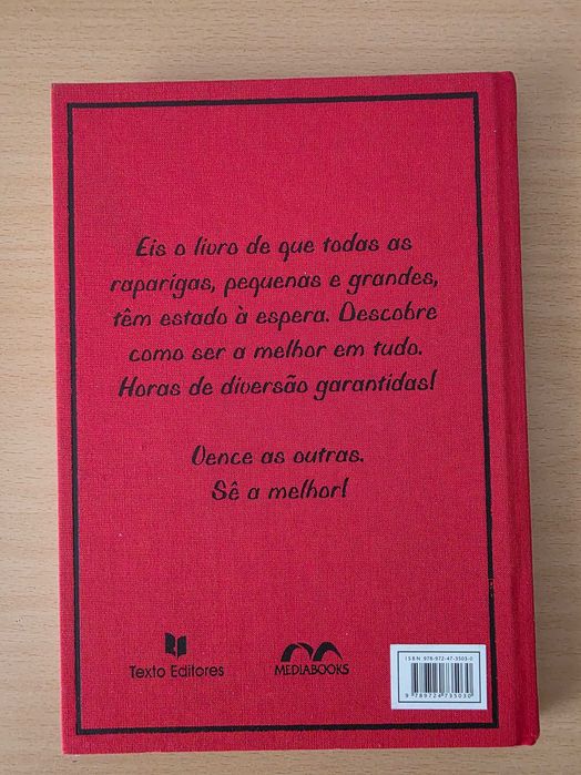 "O Livro das Raparigas - Como Ser a Melhor em Tudo" de Juliana Foster
