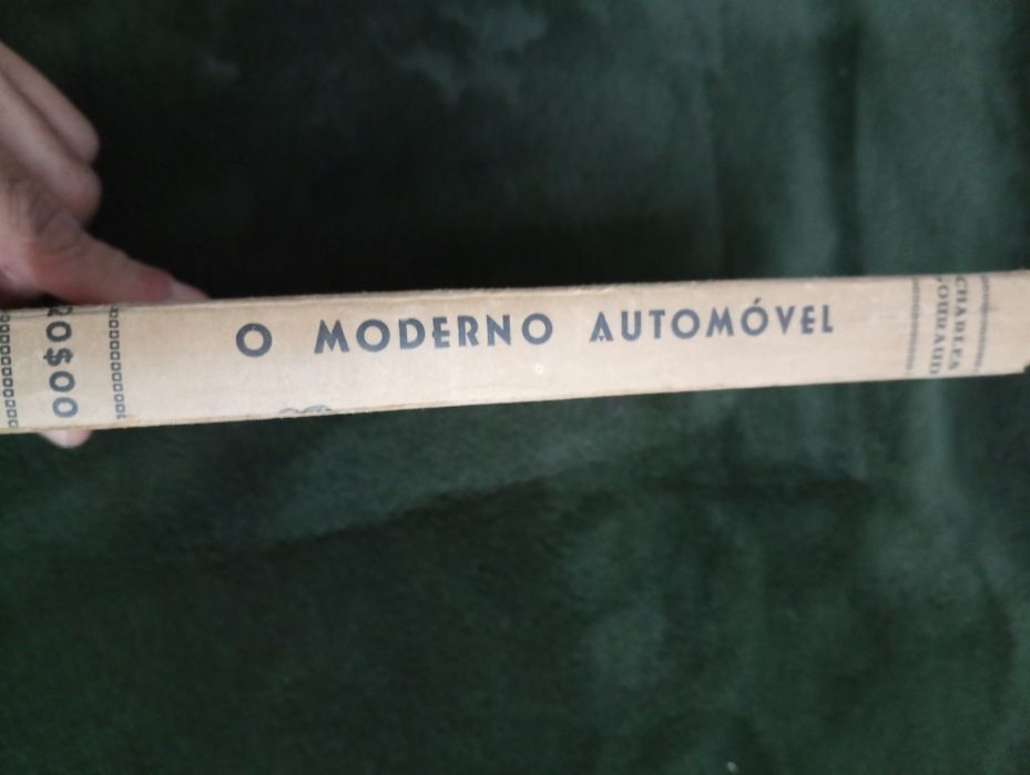 O moderno automóvel -Mecãnica Prática do Automóvel - C. Gouraud -Único