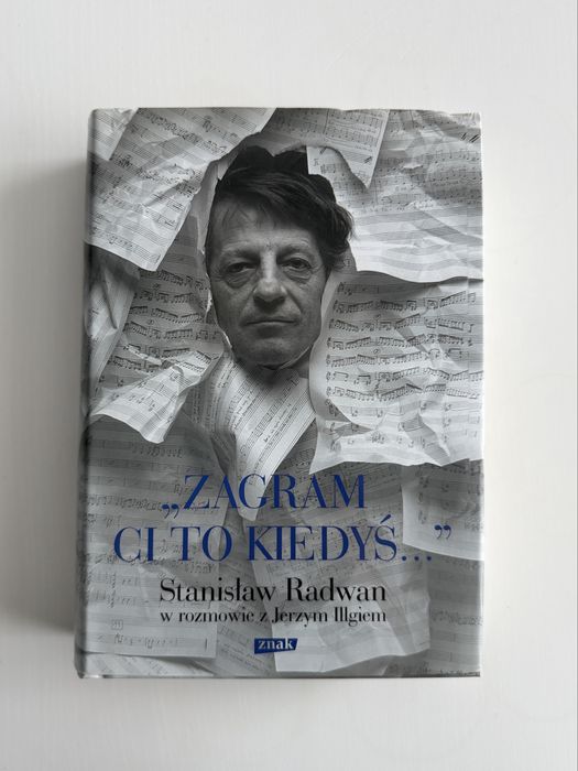 Zagram ci to kiedyś - Stanisław Radwan w rozmowie z Jerzym Ilgiem