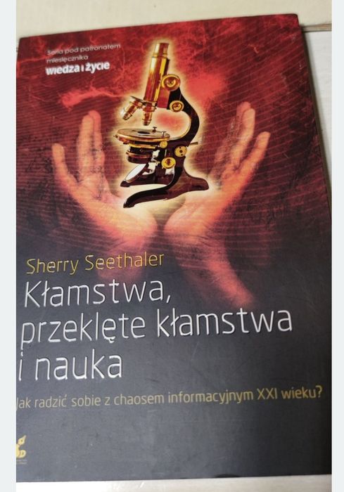 Jak nie dać się nabrać na pseudonaukowe teorie, kłamstwa naukowe