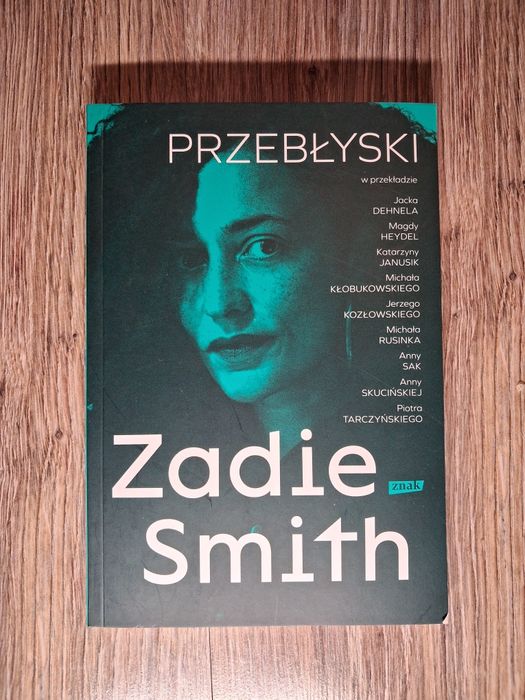 Zadie Smith - Przebłyski