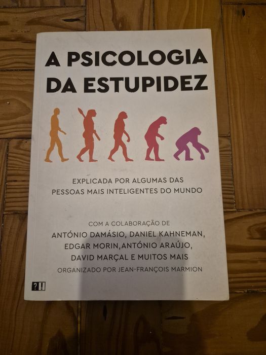 A Psicologia da Estupidez
