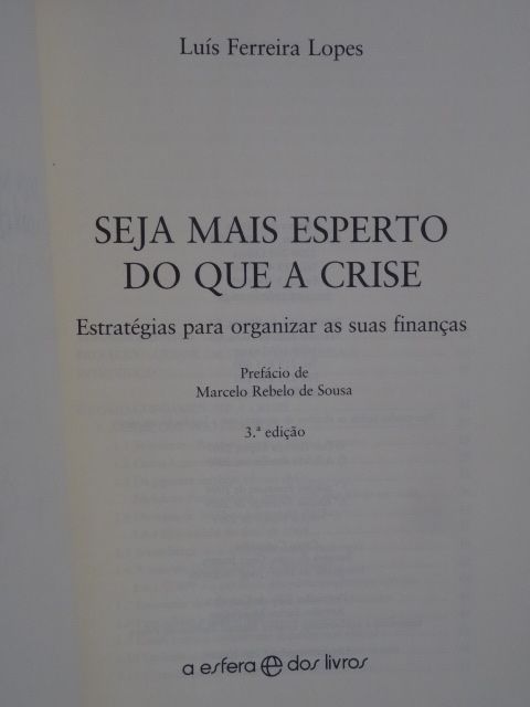 Seja Mais Esperto do Que a Crise de Luís Ferreira Lopes
