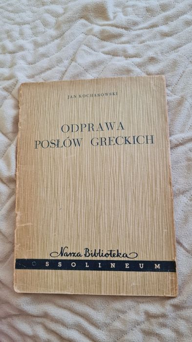 Odprawa posłów greckich J. Kochanowski