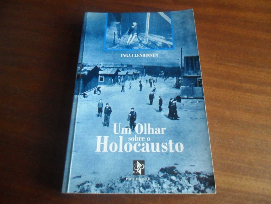 "Um Olhar Sobre o Holocausto" de Inga Clendinnen - 1ª Edição de 2000