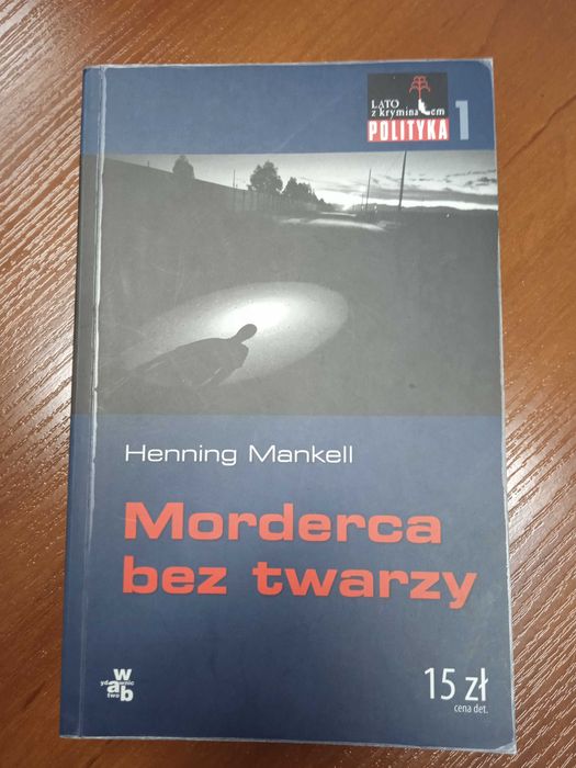 Morderca bez twarzy - Henning Mankell, szwedzki kryminał, powieść