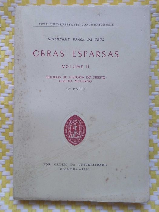 Obras Esparsas - Volume II - 
Guilherme Braga da Cruz
