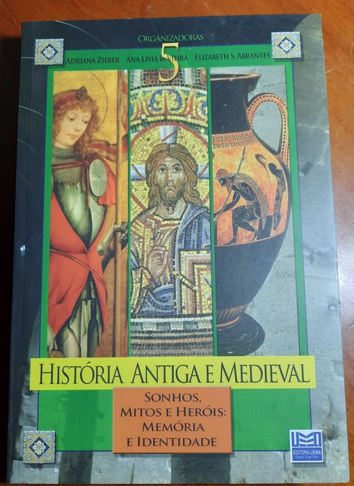 História Antiga e Medieval - Sonhos, mitos e heróis: memória e identidade