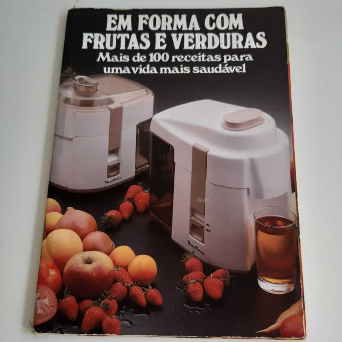 Livro Moulinex Em Forma com Frutas e Verduras