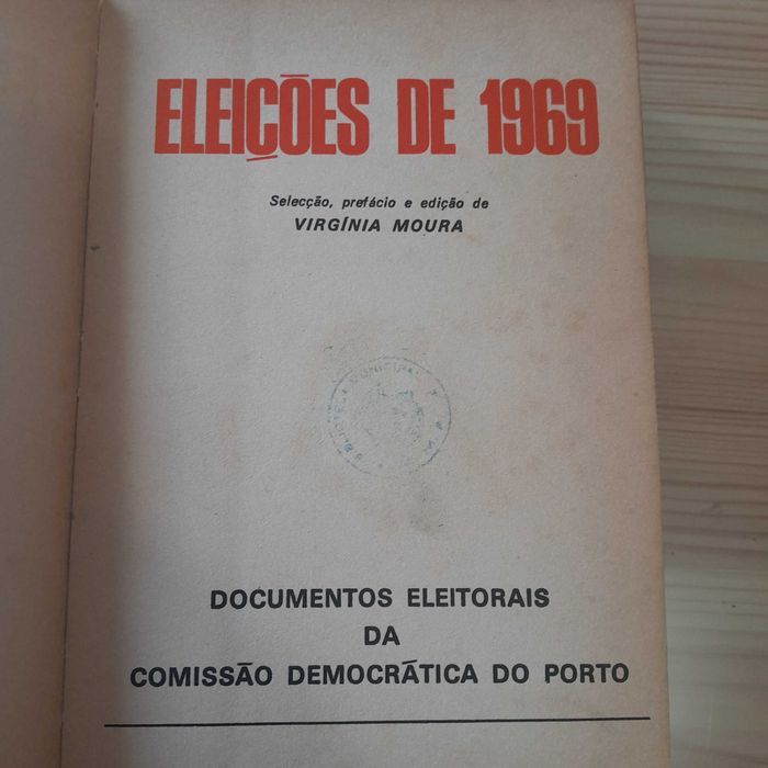 Eleições  de 1969 - selecção , prefácio e edição de Virgínia Moura