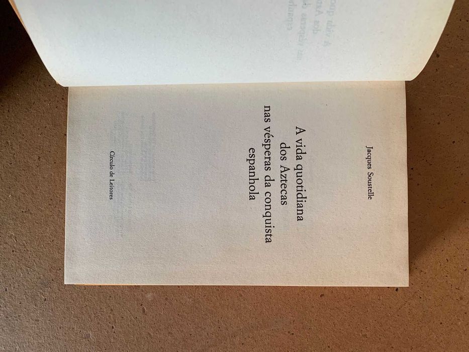 A Vida dos Aztecas Antes da Conquista Espanhola - Jacques Soustelle
