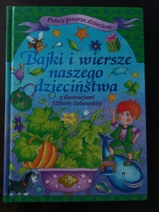 Polscy pisarze dzieciom "Bajki i wiersze naszego dzieciństwa" Fredro, Bełza, Konopnicka, Krasicki, Kraszewski, Mickiewicz itp.