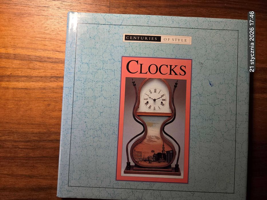 Zegary XVII i XVII wiek, "Clocks", Centuries of Style. Jezyk angielski