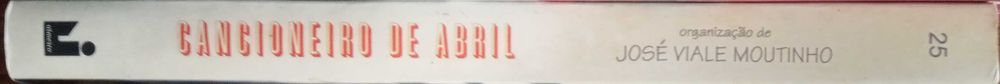 José Viale Moutinho	- - -		Cancioneiro de Abril	- - - - -	Livro