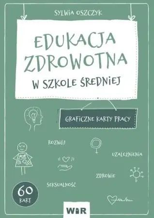 Edukacja zdrowotna. Graficzne KP dla LO. WIR