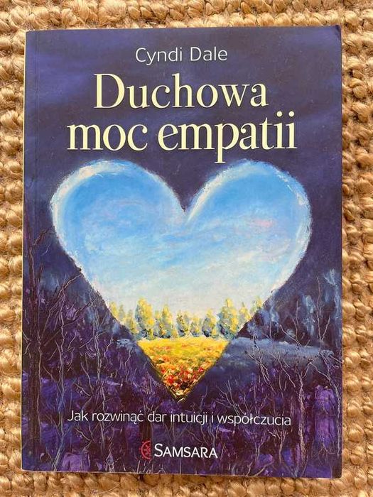 Duchowa moc empatii Cyndi Dale