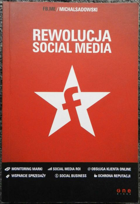 Sadowski Michał - Rewolucja social media, business online Internet