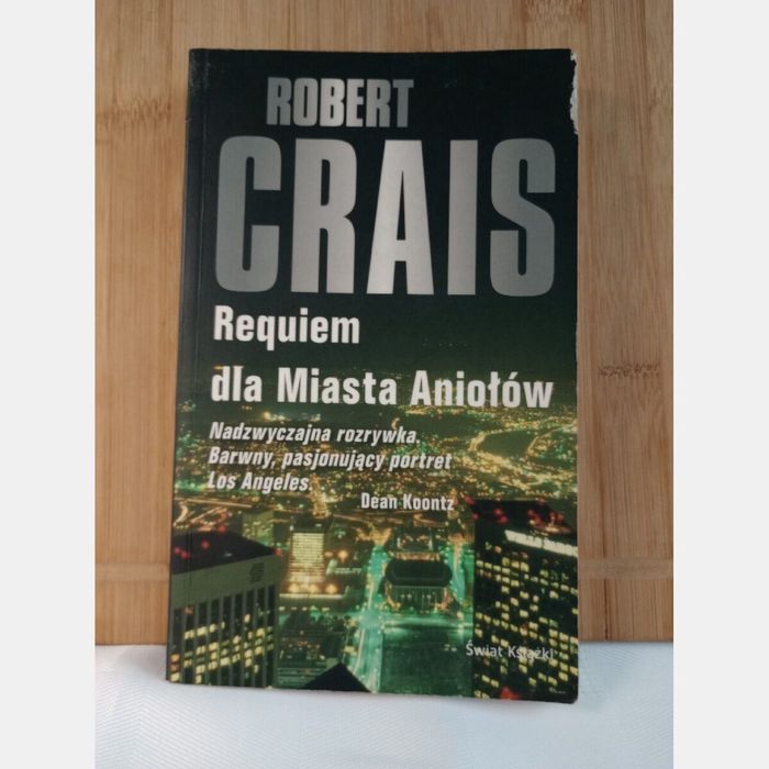 Requiem dla Miasta Aniołów. Robert Crais