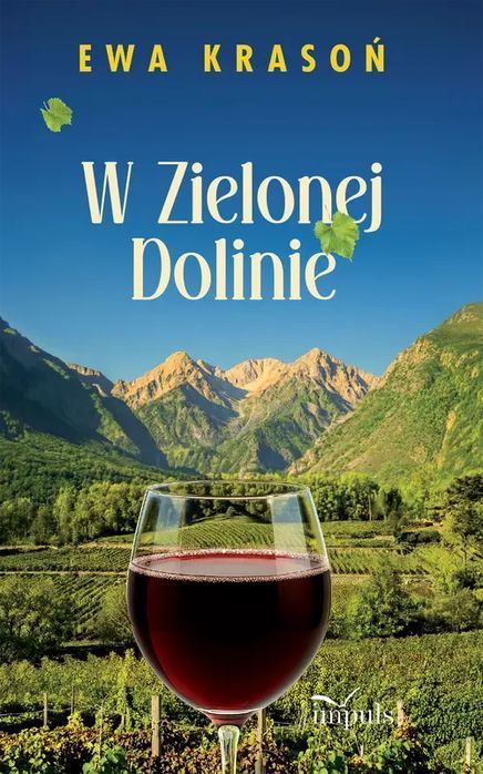 W Zielonej Dolinie. Impuls