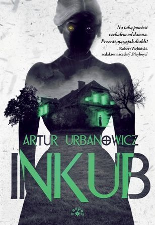 Inkub Wyd. 2022 Urbanowicz Artur Artur Urbanowicz