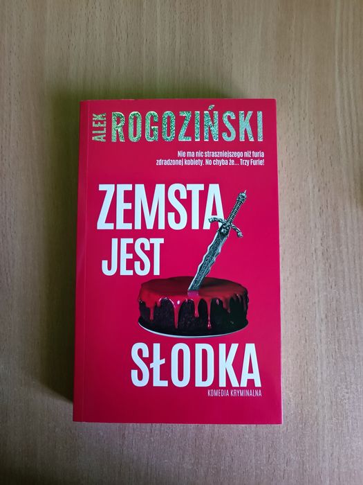 Zemsta jest słodka Alek Rogoziński