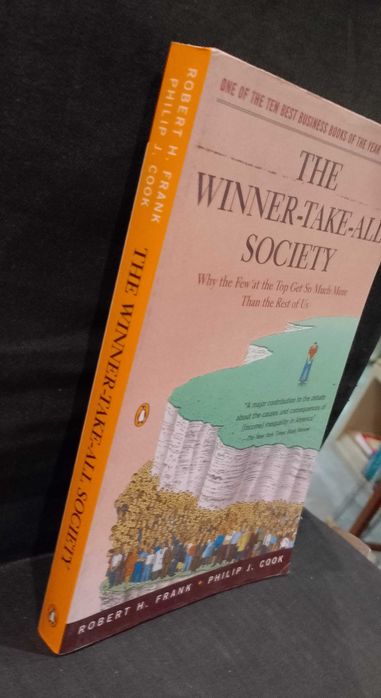 The Winner-take-all Society - Robert H. Frank e Philip J. Cook