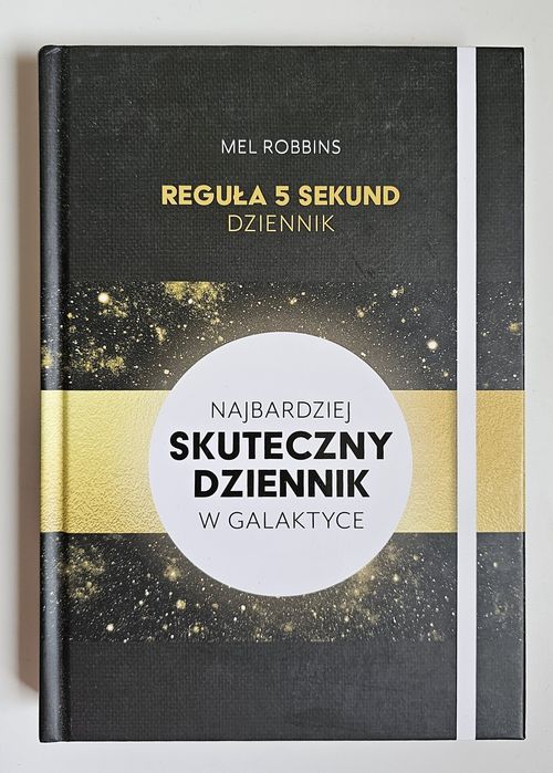 Najbardziej skuteczny dziennik w galaktyce. Reguła 5 sekund Mel Robbins