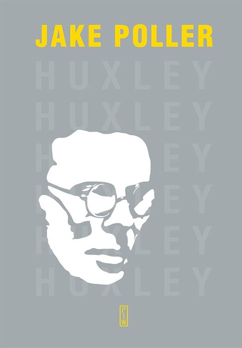 Aldous Huxley. Biografia Poller Jake Jake Poller