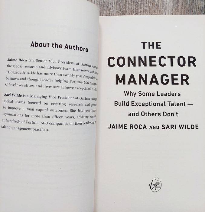 The Connector Manager. Jaime Roca, Sari Wilde. Why some liaders build.