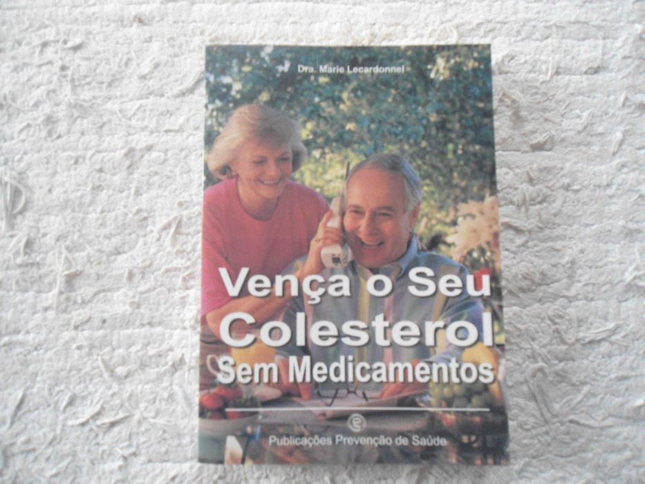 Vença o seu colesterol sem medicamentos de Marie LeCcardonnel