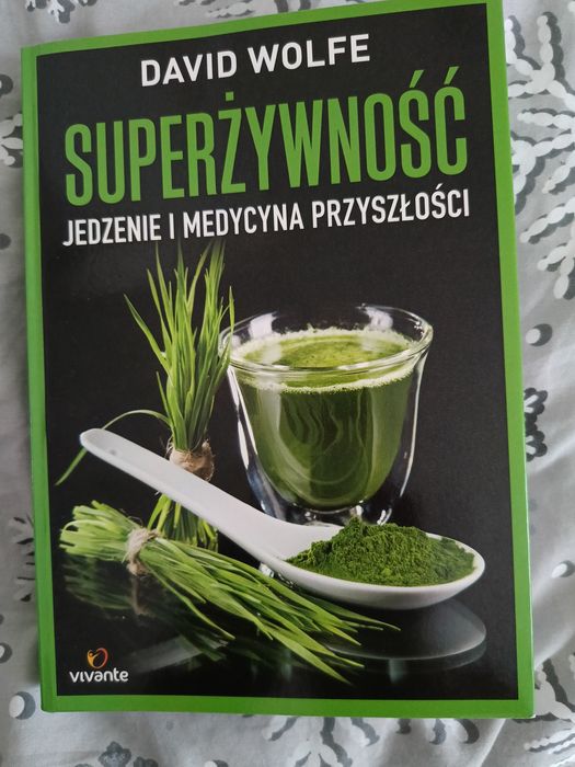 Książka pt. "Superżywność jedzenie i medycyna przyszłości"