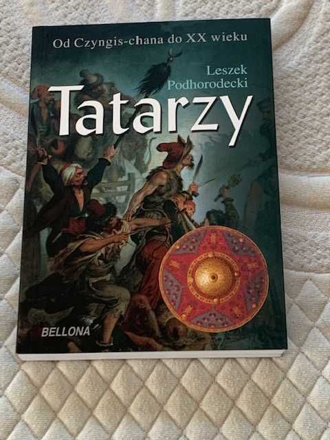 Tatarzy. Od Czyngis-chana do XX wieku Leszek Podhorodecki