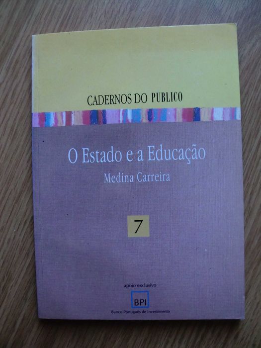 O Estado e a Educação
de Medina Carreira